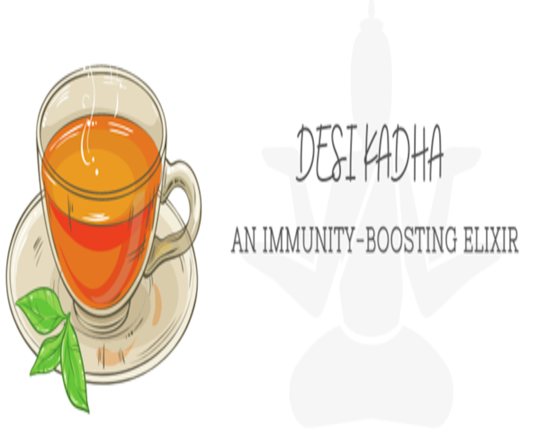 DESI KADHA – AN IMMUNITY-BOOSTING ELIXIR