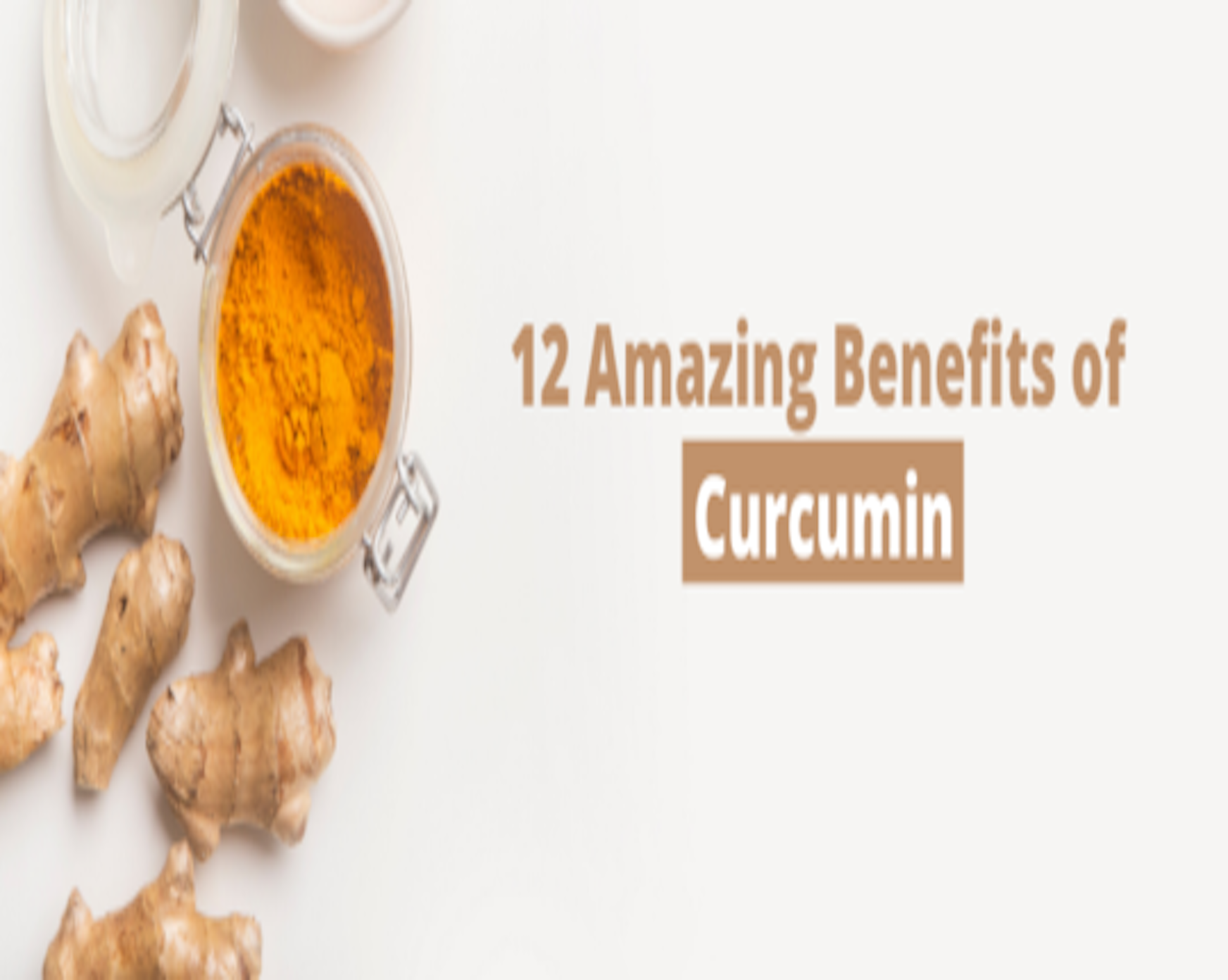 12 Amazing Benefits Of Curcumin